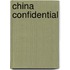 China Confidential