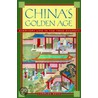 China's Golden Age by Charles Benn