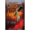 Chink in the Armor door J.F. Arias