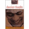 Chocolate Thoughts door S. James Guitard