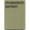 Cholesterin senken by Aloys Berg