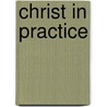 Christ In Practice door Clive Marsh