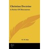 Christian Doctrine door Robert William Dale