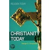 Christianity Today by George D. Chryssides