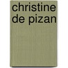 Christine de Pizan by Deborah L. McGrady