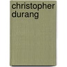 Christopher Durang door Christopher Durang