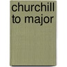 Churchill to Major door R.L. Borthwick