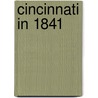 Cincinnati In 1841 by Charles Cist