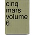 Cinq Mars Volume 6