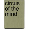 Circus Of The Mind door Toothpick The Toothpick