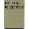 Cisco Ip Telephony door Kevin Wallace