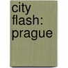 City Flash: Prague by Rand McNally