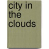 City In The Clouds by Tony Abbott