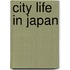 City Life In Japan