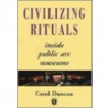 Civilizing Rituals by Carol Duncan