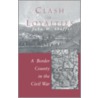 Clash of Loyalties door John W. Shaffer