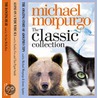 Classic Collection by Michael Morpurgo