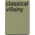 Classical Villainy