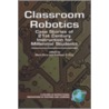 Classroom Robotics by Mark Gura