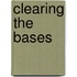 Clearing the Bases