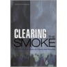 Clearing the Smoke by Robert Wallace