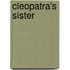 Cleopatra's Sister