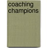 Coaching Champions by Frank Dunne