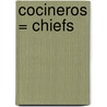 Cocineros = Chiefs by Rob Kirkpatrick