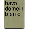 Havo domein B en C door Onbekend
