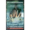 Cold Water Burning by John Straley