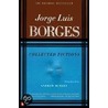 Collected Fictions by Jorge Luis Borges