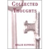 Collected Thoughts door Kellie Kopinski