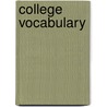 College Vocabulary by Patricia Byrd