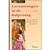 Levensvragen in de hulpvraag door H. Rijksen
