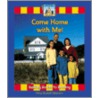 Come Home with Me! door Mary Elizabeth Salzmann
