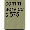 Comm Service S 575 door Onbekend