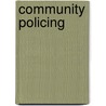Community Policing door Ph.D. Hess Karen Matison