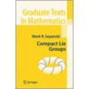Compact Lie Groups door Mark R. Sepanski