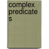 Complex Predicates by Mengistu Amberber