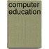 Computer Education
