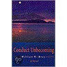 Conduct Unbecoming by William R. Bray