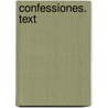 Confessiones. Text door Aurelius Augustinus