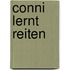 Conni lernt reiten