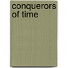 Conquerors Of Time by Lynn McConnell