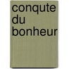Conqute Du Bonheur door Jules Payot