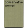 Conservative Women door G.E. Maguire