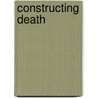 Constructing Death by Seale Clive