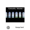 Consuelo, Volume I door Georges Sand