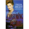 Consuming Passions door Freda Bright