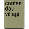 Contes Dau Villagi door Onbekend